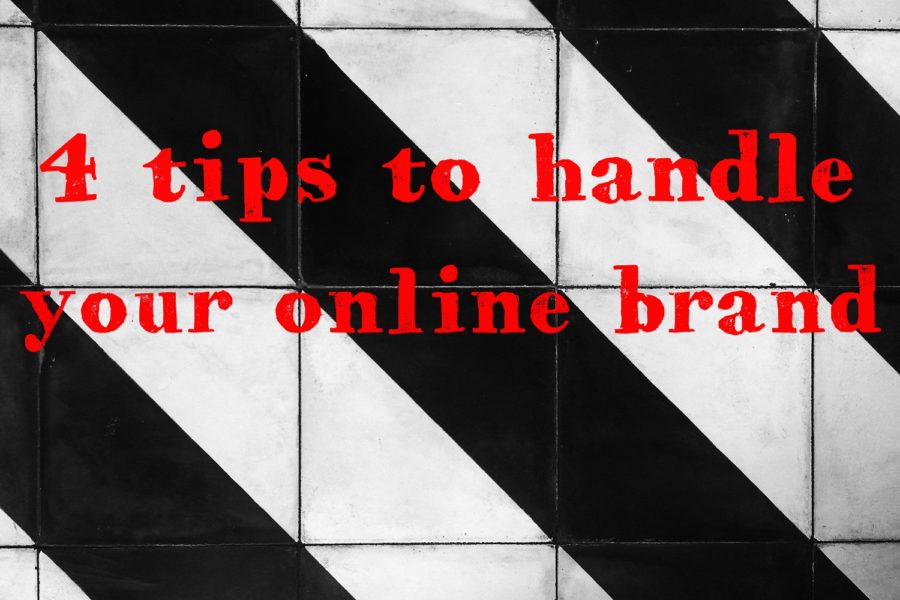 4 tips to handle your online brand poster
